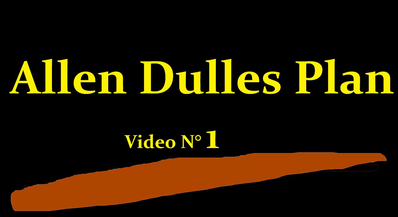 Allen Dulles Plan N° 1