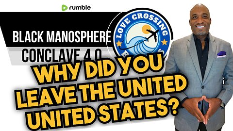 Black Manosphere Conclaves Update: Why Did You Leave America?