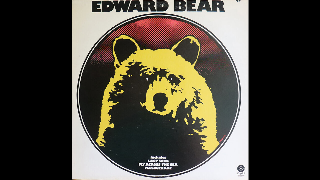 Edward Bear - Last Song (1972) [Complete LP]