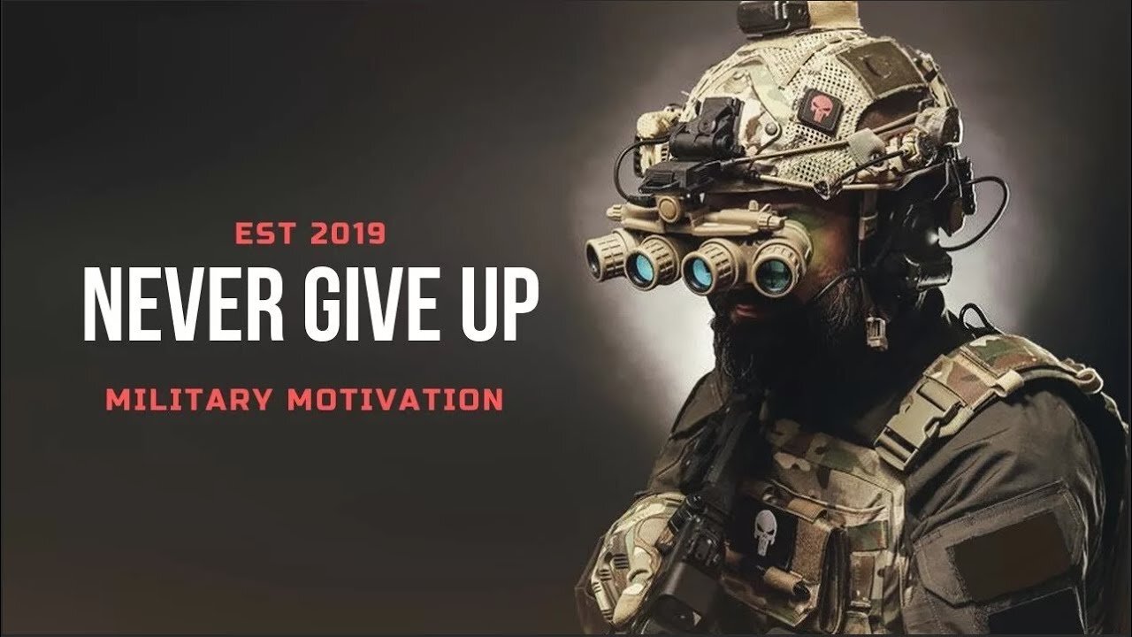 Military Motivation - Never Give Up