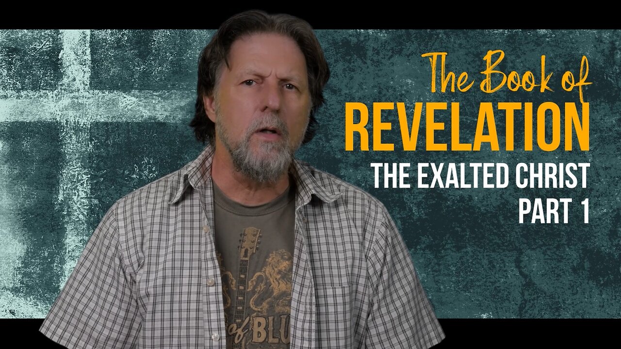 The Exalted Christ Part 1. Revelation 1:12-20