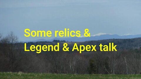 Relic finds & Legend & Apex talk