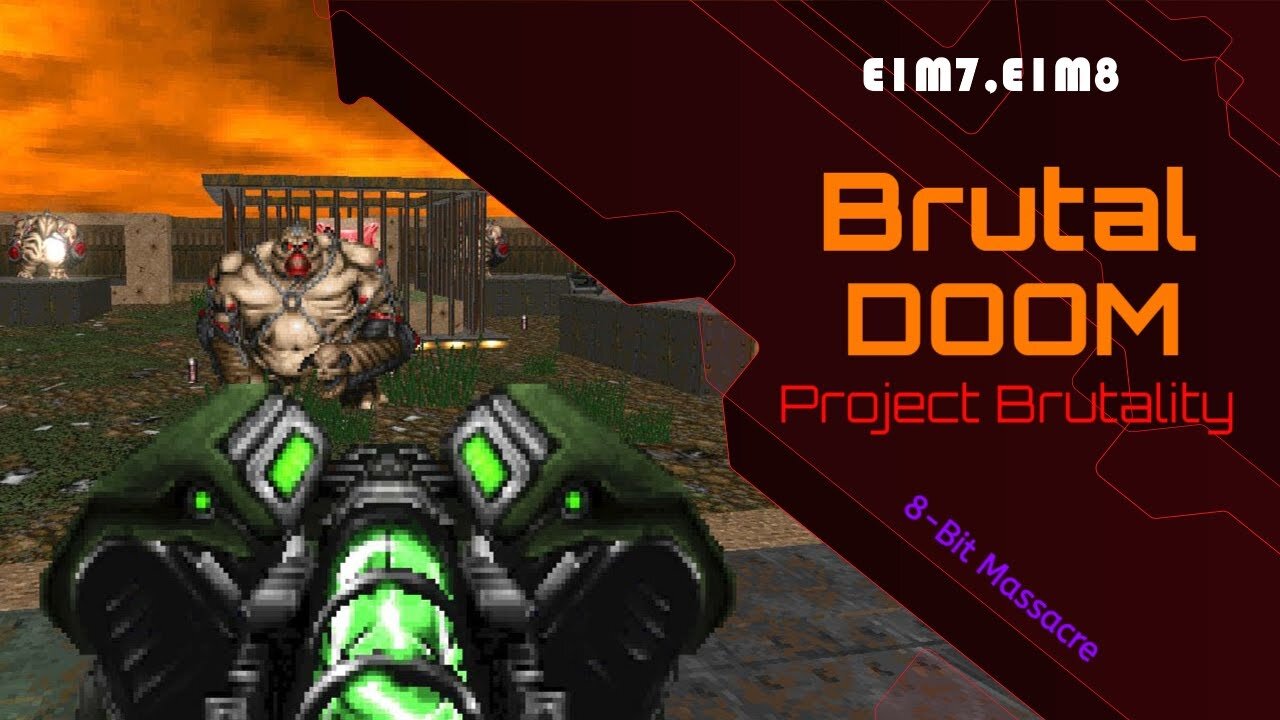 Brutal Doom [Project Brutality] - PC (E1M7,E1M8)