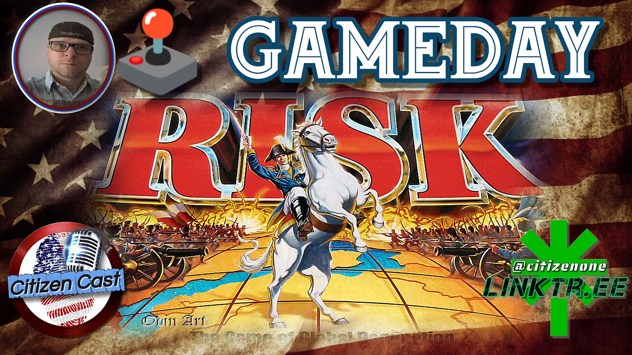 Gameday with #CitizenCast - Risk, Let's Dominate!