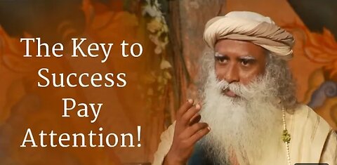 The key to success (part-1) #Sadhguru