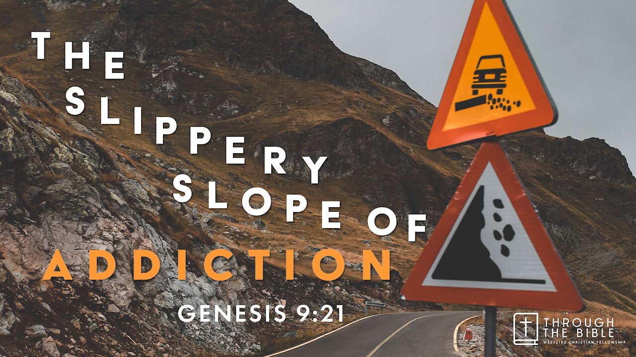 The S l i p p e r y Slope of Addiction | Pastor Shane Idleman