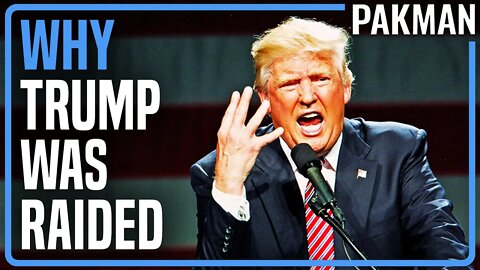 The REAL Reason Trump Was Raided by FBI