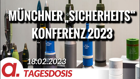 Münchner „Sicherheits“konferenz 2023: Lasst die Puppen tanzen | Von Hermann Ploppa