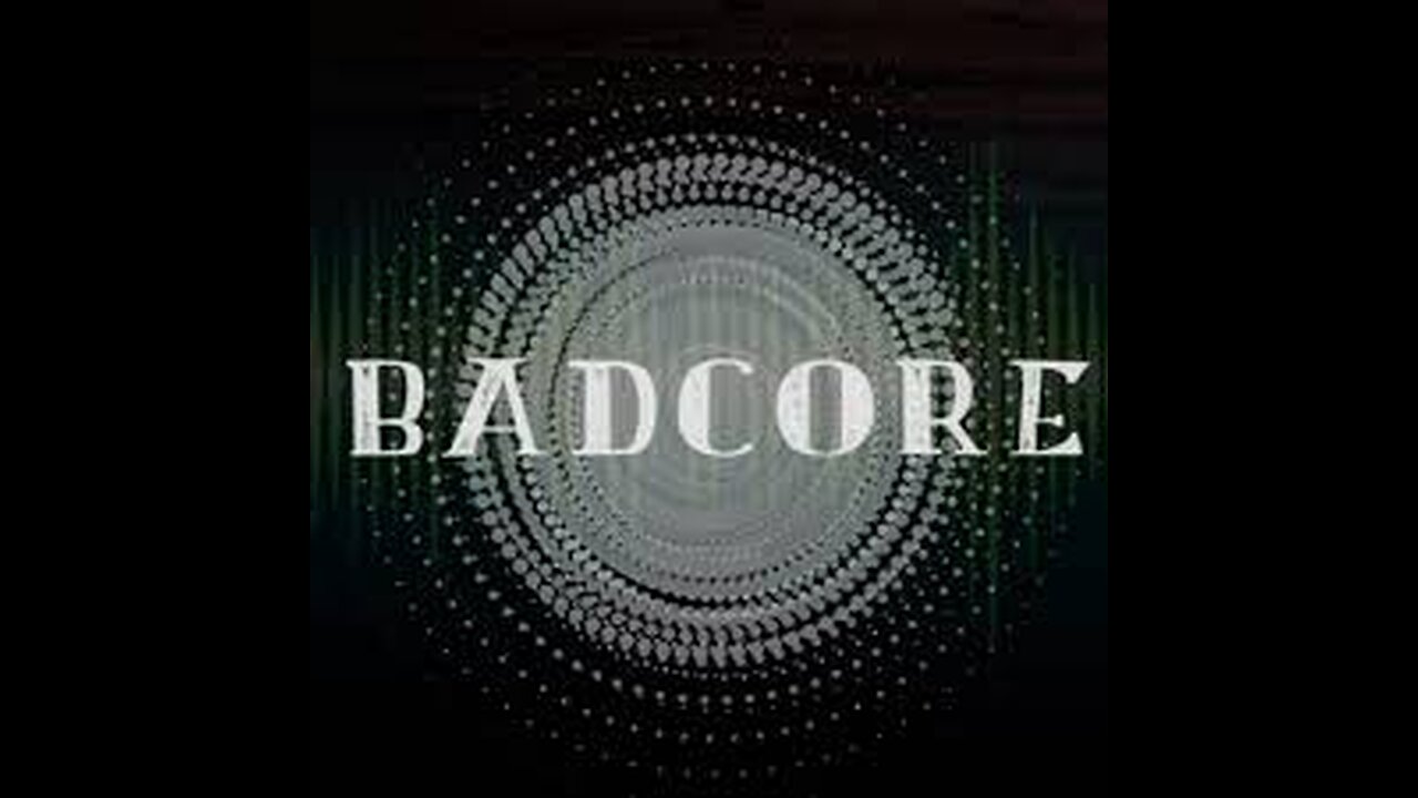 BADCORE: 11/6/24