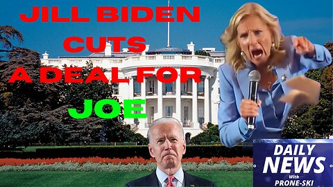 Jill Biden get Joe a deal to leave the White House