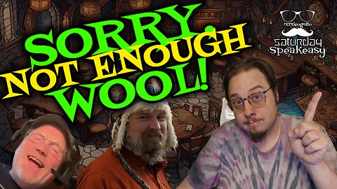 Saturday Speakeasy presented by Nerdcognito - Sorry, Not Enough Wool - 07.06.2024