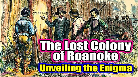 Unveiling the Enigma: The Lost Colony of Roanoke!