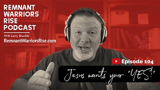 104. Jesus wants your YES