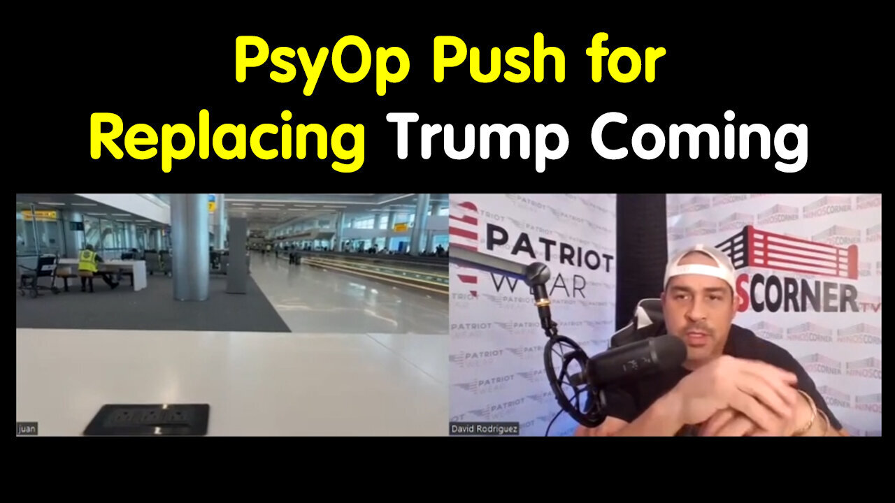 Juan O Savin Bombshell PsyOp Push For Replacing Trump Coming - 6/22/24..