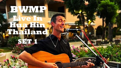 BWMP Live In Hua Hin Thailand (SET 1)