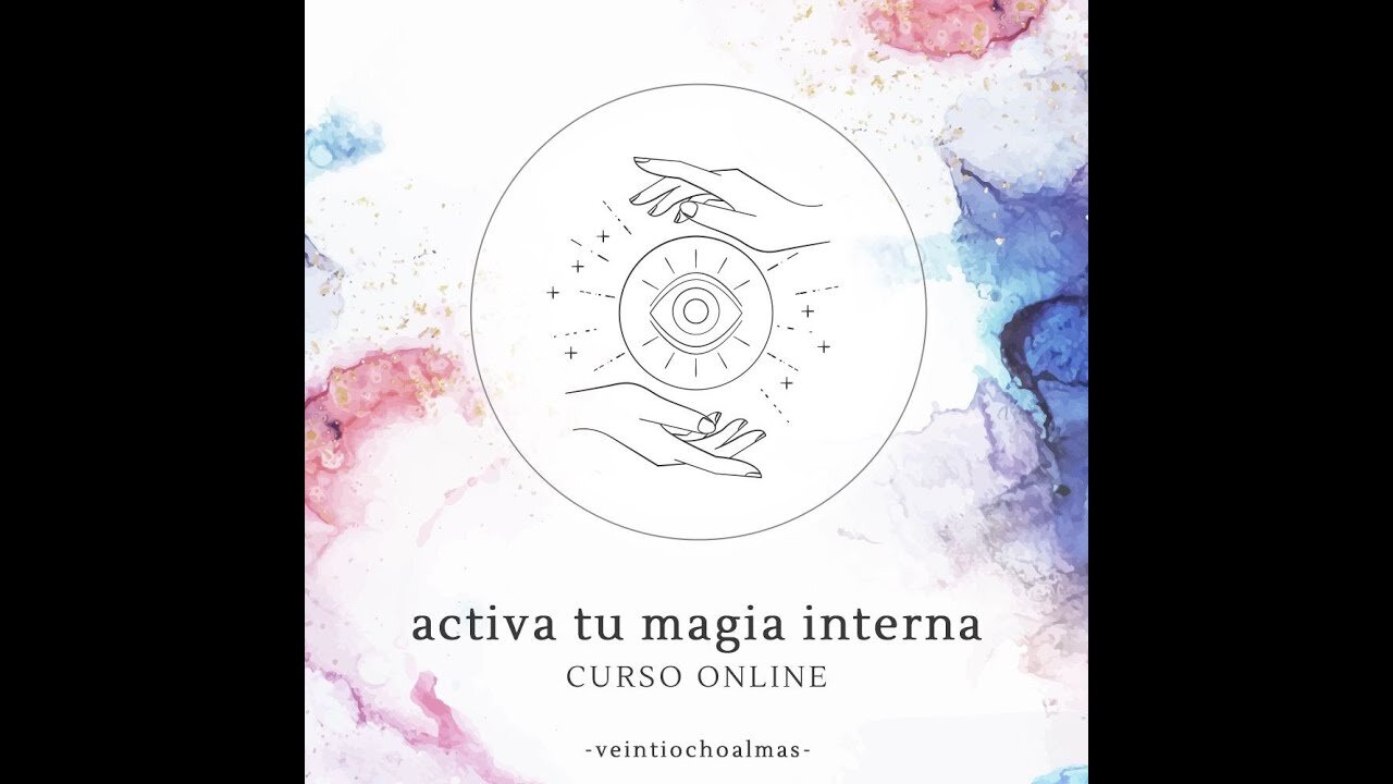 Curso Online. Activa tu Magia interna