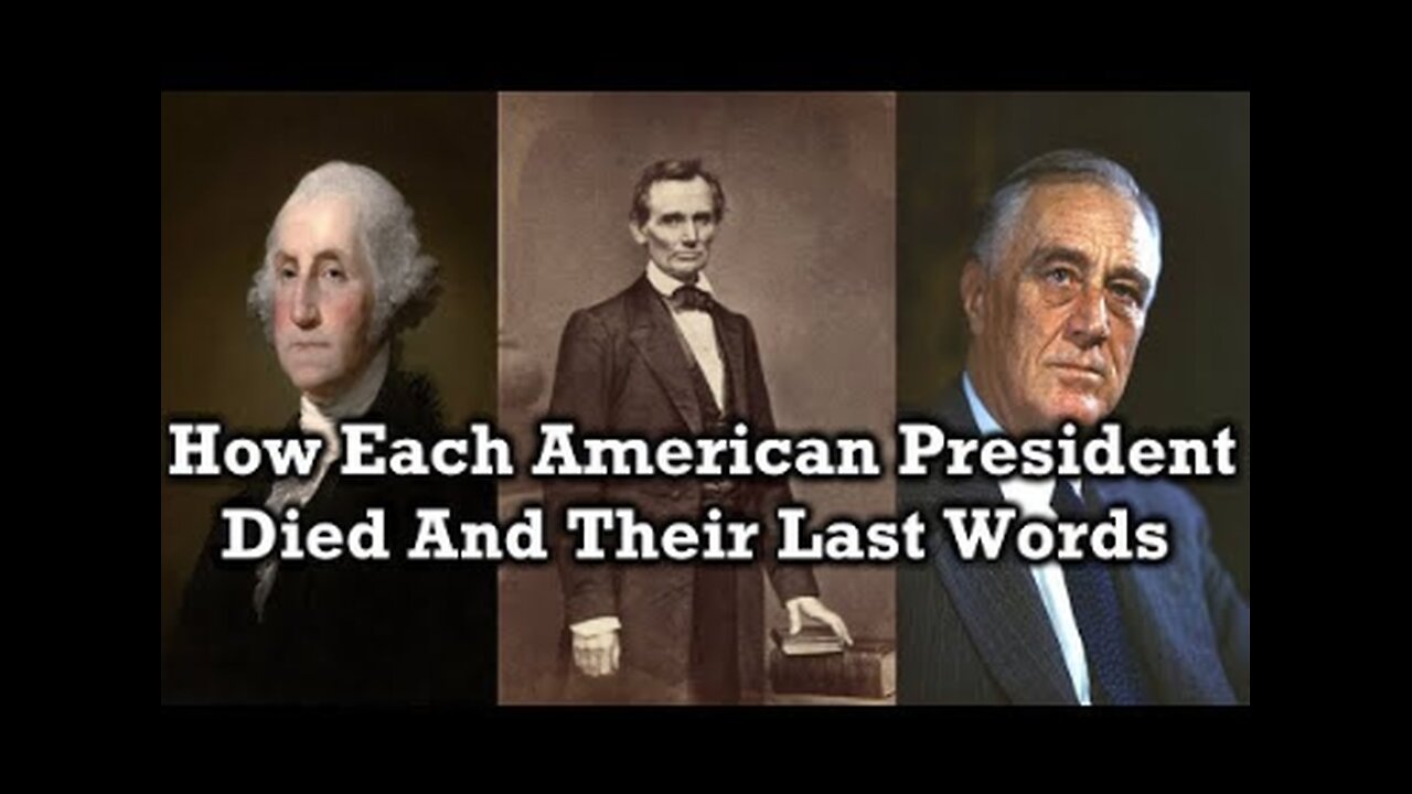 Last Words and Cause of Death of Each President