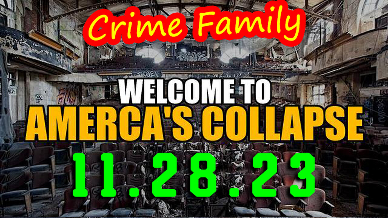 Welcome to America's Collapse 11.28.23 - RED ALERT WARNING