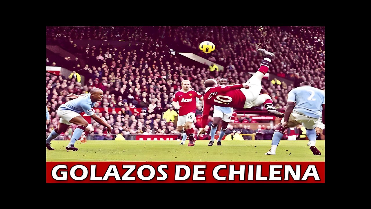 Los Mejores Goles de Chilena ● Best Bicycle Kick Goals Ever