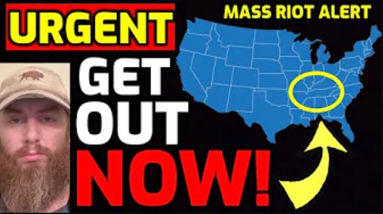 Get OUT NOW!! MASS "RIOT" ALERT ISSUED - TOP OFFICIALS give EMERGENCY WARNING " prep for shtf "