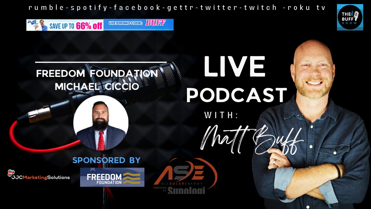 Michael Ciccio - Matt Buff Show - Freedom Foundation