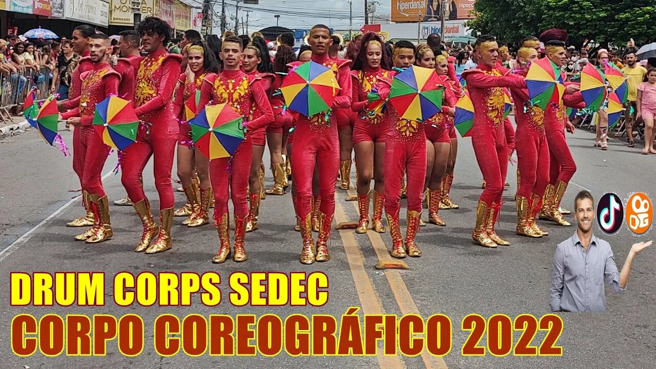 CORPO COREOGRÁFICO 2022 - DRUM CORPS SEDEC 2022 NO DESFILE CÍVICO 2022 NO BAIRRO DE MANGABEIRA 2022