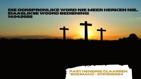 DIE OORSPRONKLIKE WORD NIE MEER HERKEN NIE..... |DAAGLIKSE WOORD BEDIENING| 14.04.2022