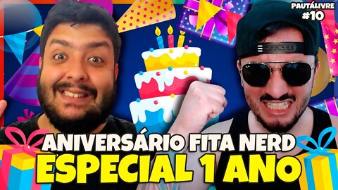 ESPECIAL 1 ANO de FITA NERD: O FUTURO DO CANAL NERD MAIS HUMILDE DA INTERNET | Pautálivre #010