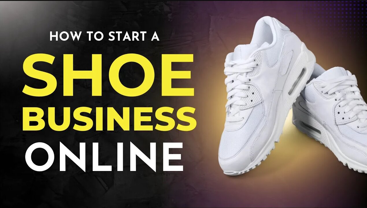 How to Launch a Profitable Shoe Business Online: Your Step-by-Step Guide!