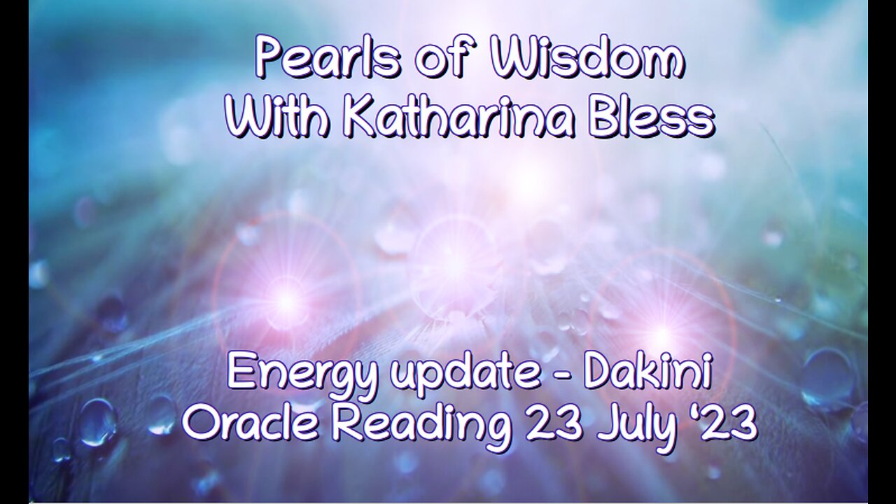 Energy Update 23 July - Dakini Oracle Reading