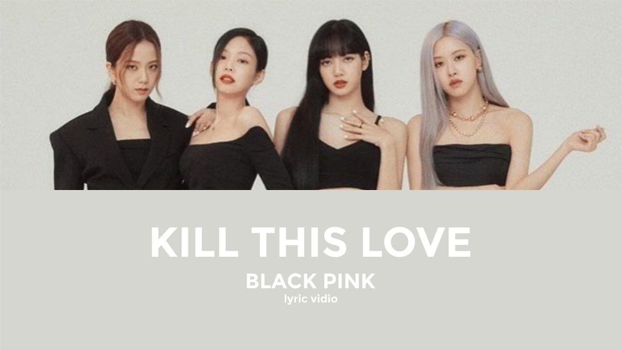 Kill This Love - Black Pink lyric