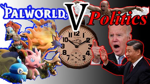 Palworld Vs Politics: Watch Collecting Philosophy