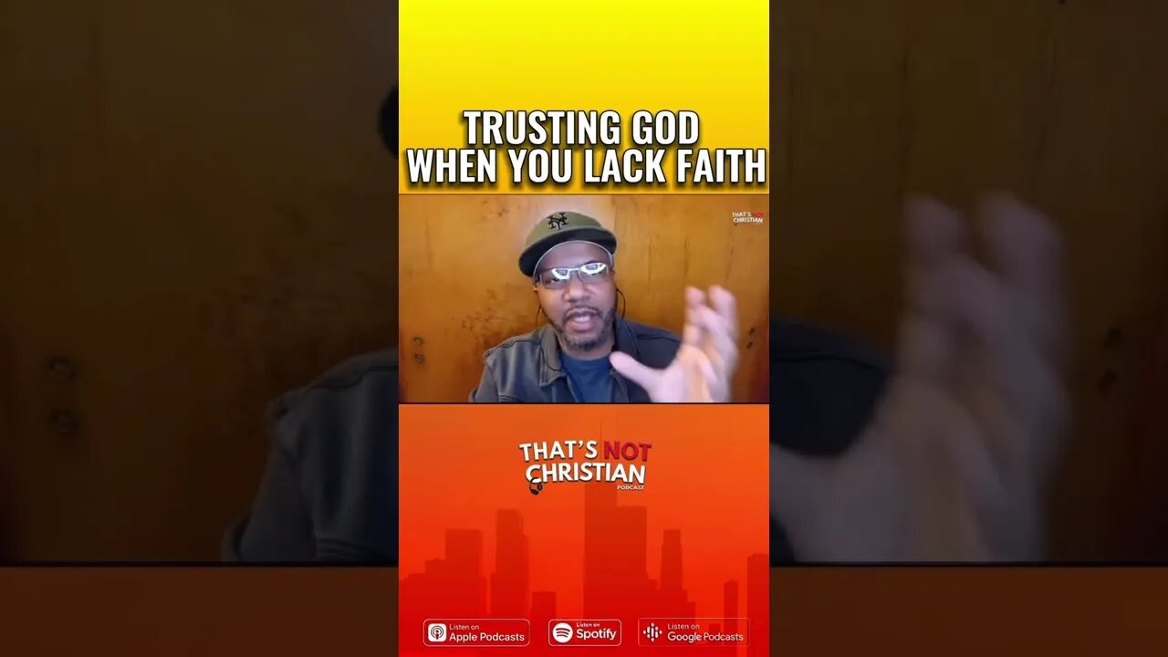 Trusting God When You Lack Faith