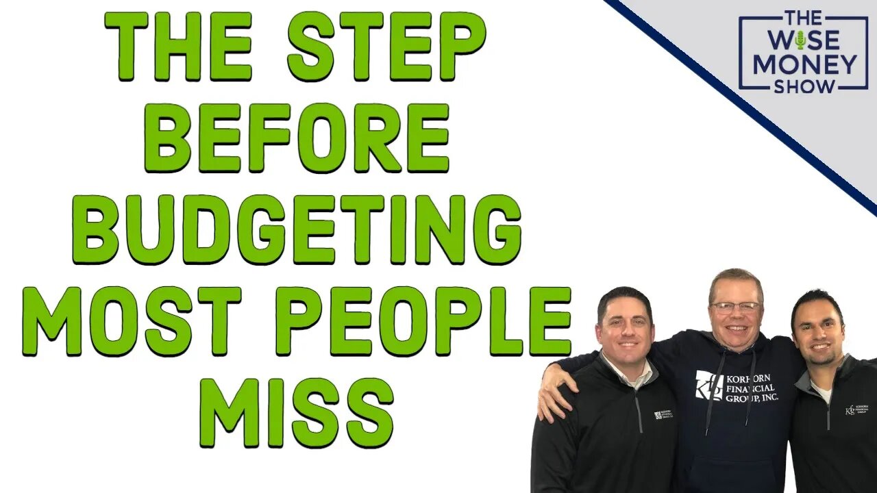 The Step Before Budgeting Most People Miss