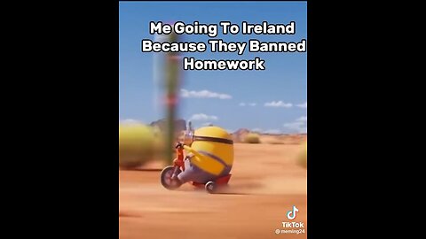 POV: You find out they don’t have homework in Ireland