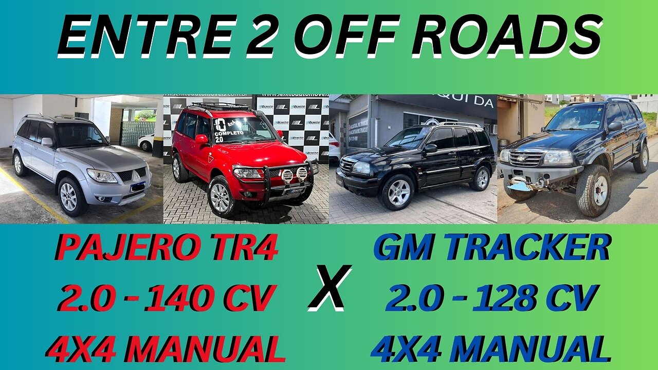 ENTRE 2 CARROS - MITSUBISHI PAJERO TR4 X CHEVROLET TRACKER - BOAS OPÇÕES PARA INICIAR NO OFF ROAD
