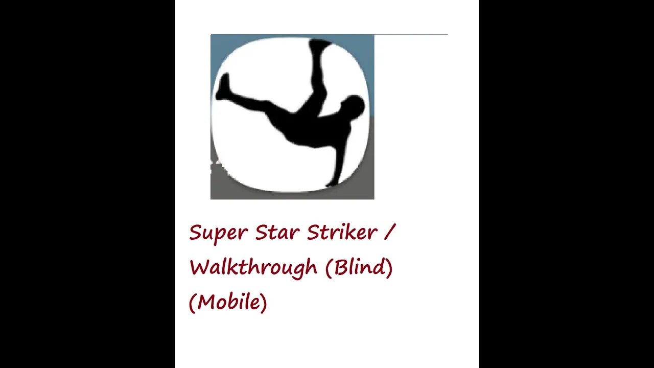 Super Star Striker / Walkthrough (Blind) (Mobile)