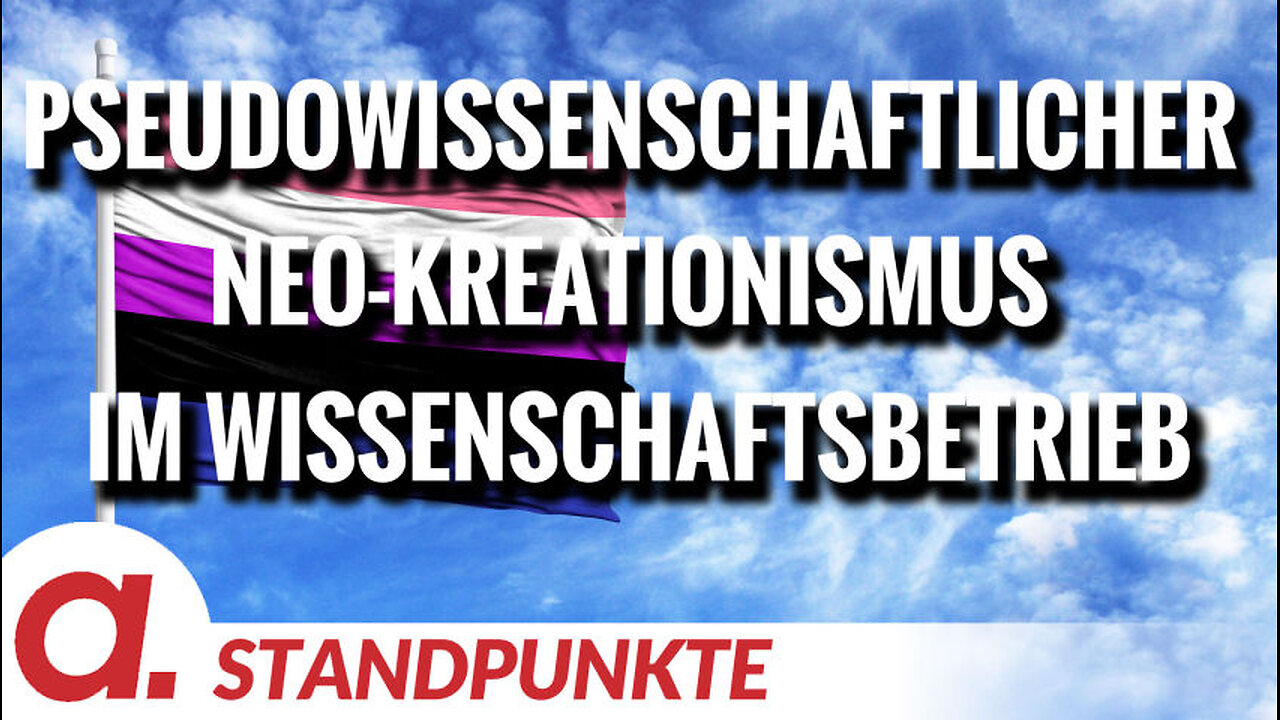 Pseudowissenschaftlicher Neo-Kreationismus im postmodernen Wissenschaftsbetrieb | Von Anke Behrend