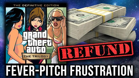 Angry Customers Are DEMANDING Refunds For GTA Trilogy