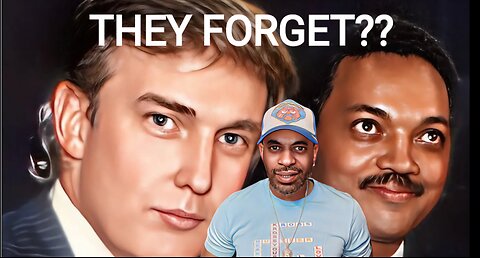 UNSURFACED VIDEO!!THEY REALLY DO FORGET? WIN TRUMP HELP AND SUPPORTED JESSE JACKSON..
