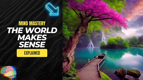 "Unlocking the Power of Your Mind: Journey to Mind Mastery - Where the World Finally Makes Sense"