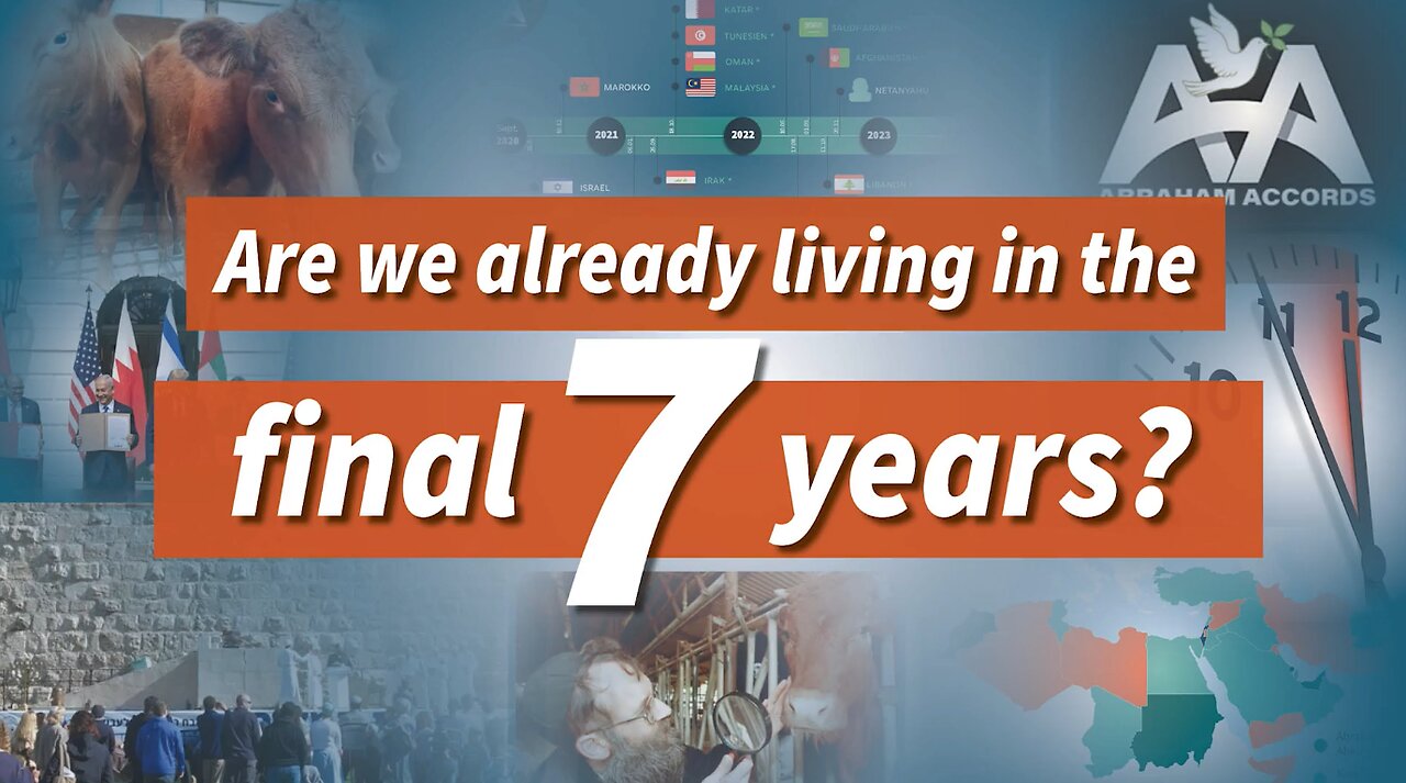 Are We Already Living in the Final 7 Years?