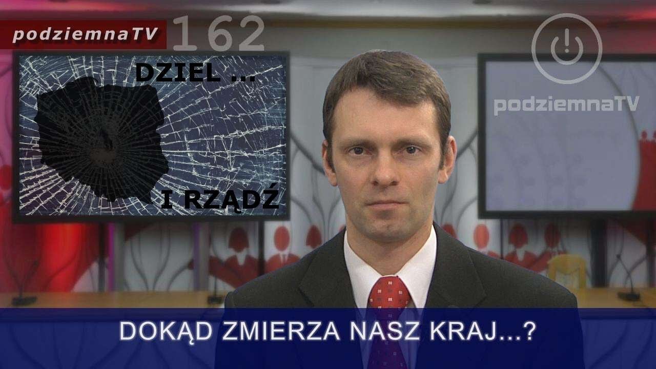 podziemna TV - PARTIE POLITYCZNE = DZIEL i RZĄDŹ #162 (09.01.2017)