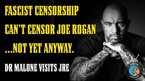 FASCIST Censorship Visits Joe Rogan & MASS PSYCHOSIS is Examined (Plus Fireworks)