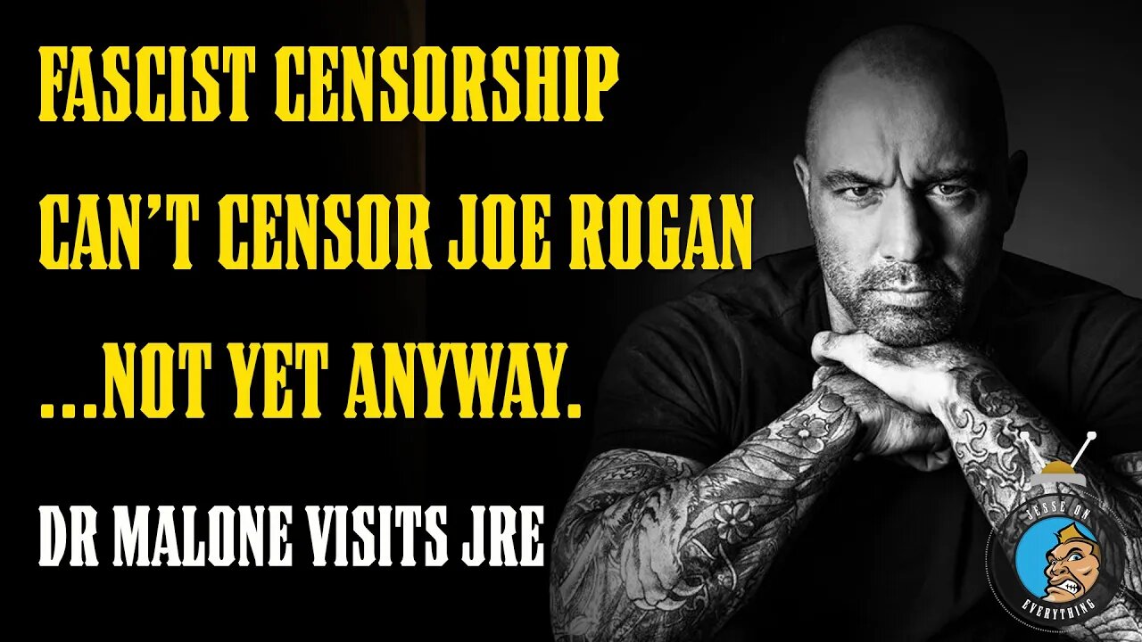 FASCIST Censorship Visits Joe Rogan & MASS PSYCHOSIS is Examined (Plus Fireworks)