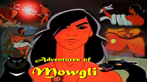 The Adventures of Mowgli