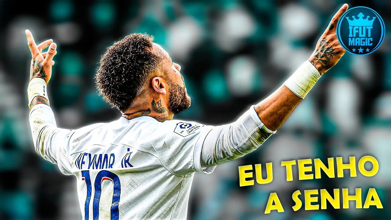 Neymar Jr ● EU TENHO A SENHA - Eu tô perdido nas curvas de uma morena - (Sr. Mello)