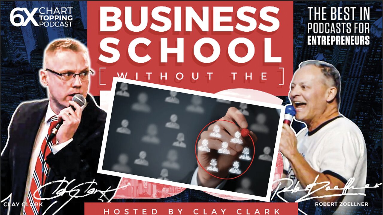 Business | Determining Ideal and Likely Buyers 101 - Ask Clay Anything