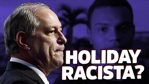 Acredite: Ciro Gomes processa Holiday por R4Cl5M0