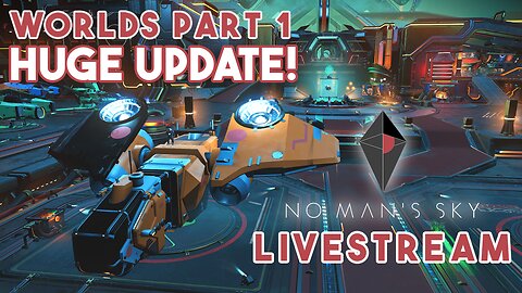 Huge Update 5.0 - No Man's Sky Worlds Part 1 PC Livestream